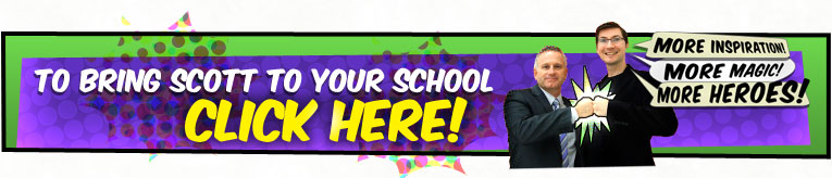 To bring Scott to your school, click here!